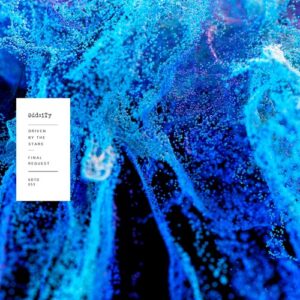 Final Request, ant art - Driven by the Stars - EP [ODT053]