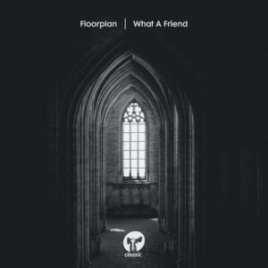 Floorplan - What A Friend - Extended Mix [CMC387D4]