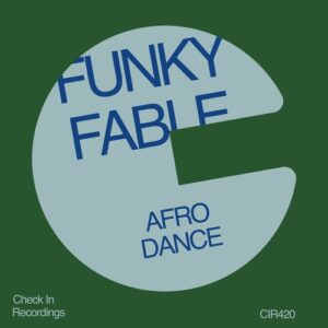 Funky Fable - Afro Dance [CIR420]