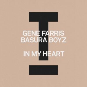 Gene Farris, Basura Boyz - In My Heart [TOOL125901Z]