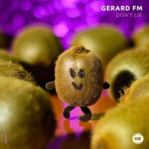 Gerard FM - Don't Lie [GKR285]