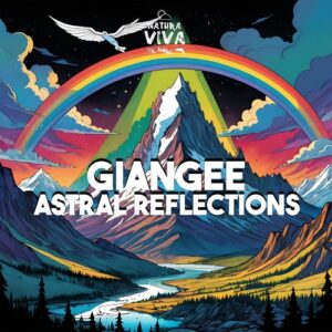 Giangee - Astral Reflections [NAT916]