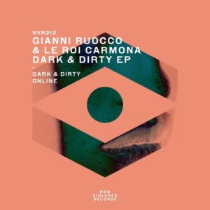 Gianni Ruocco, Le Roi Carmona - Dark & Dirty EP [NVR212]