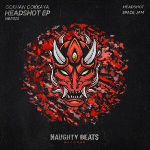 Gokhan Gokkaya - Headshot EP [NBR025D]