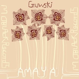 Gruwski - Amaya EP [MBR585]