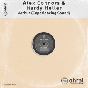 Hardy Heller, Alex Connors - Arthur (Experiencing Sound) [OHR080]