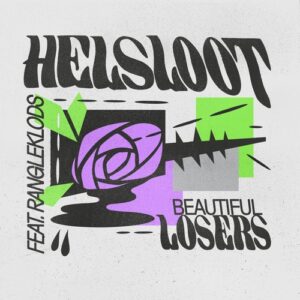 Helsloot - Beautiful Losers (feat. Rangleklods) [GPM751E]