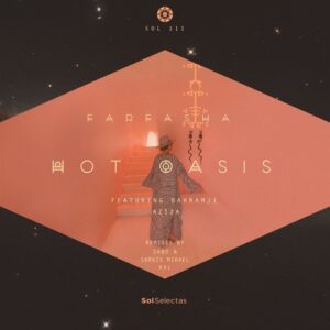 Hot Oasis - Farfasha [SOL111]