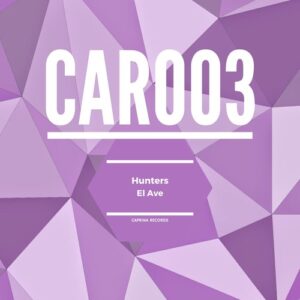 Hunters - El Ave [CAR003]