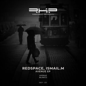 ISMAIL.M, Redspace - Avenue [RKP011]