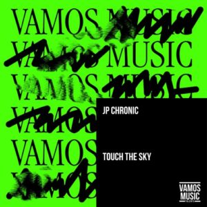 JP Chronic - Touch the Sky [VAMT262]