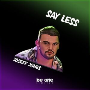 Joseff Jones - Say Less [BOL222]