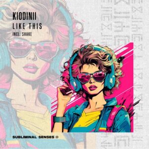 KIODINII - Like This [SUS138]