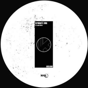 Kreisel - It´S Now Here [KRSL088]