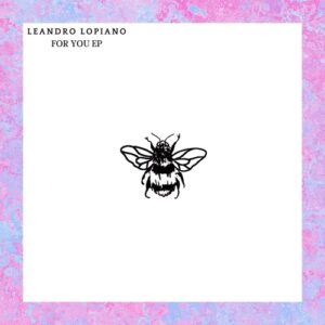Leandro Lopiano - For You EP [NSD073]
