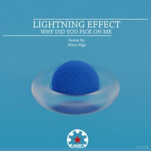 Lightning Effect - Why Did You Pick on Me [MYC1316]