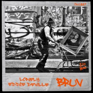 Lonely, Eddie Deville - BRUV [SM027]