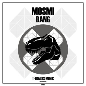 MOSMI - BANG [TTM197]