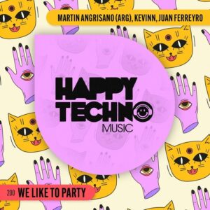 Martin Angrisano (ARG), Kevinn, Juan Ferreyro - We Like to Party [HTM200]