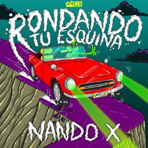 Nando X - Rodando Tu Esquina [CAT000006B]