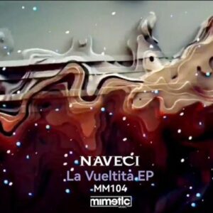 Naveci - La Vueltita EP [MM104]