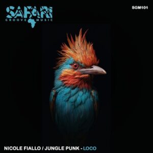 Nicole Fiallo, Jungle Punk - Loco [SGM101]