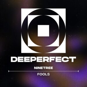 Ninetree - Fools [DPE2022]