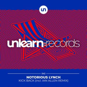 Notorious Lynch - Kick Back [ULR042]