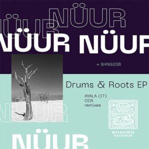 Nüur - Drums & Roots EP [SHNG238]