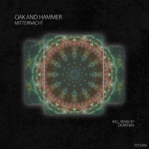 Oak and Hammer - Mitternacht [PLT324N]