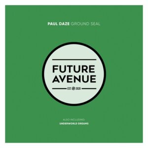 Paul Daze - Ground Seal [FA455]
