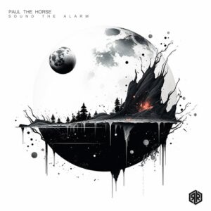Paul the Horse - Sound The Alarm [RR542]