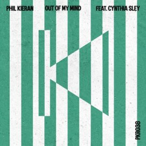Phil Kieran, Cynthia Sley - Out Of My Mind [PKRD038]