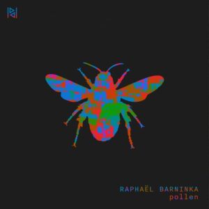 Raphaël Barninka - Pollen [10301578]