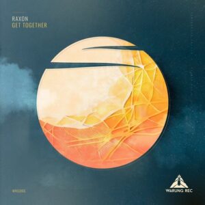 Raxon - Get Together [WRG066]