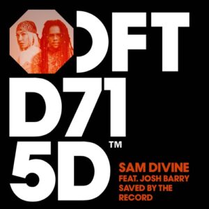 Sam Divine, Josh Barry - Saved By The Record - Extended Mix [DFTD715D3]