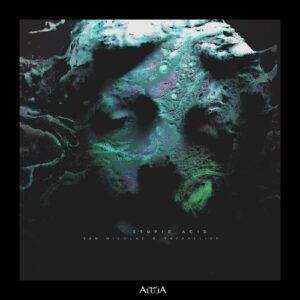 San Nicolas, Papahelius - Stupid Acid [ALULA232]