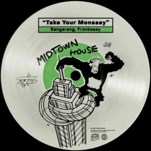 Sangarang, Fronkaaay - Take Your Monaaay [MTH106]