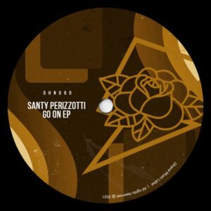 Santy Perizzotti - Go On EP [OHN060]