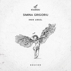 Simina Grigoriu - Iron Angel [KKU100]