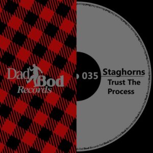 Staghorns - Trust The Process [DADBOD036]
