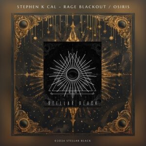 Stephen K Cal - Rage Blackout  Osiris [SB082]