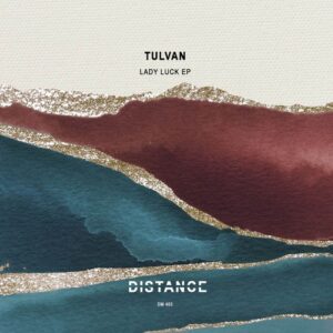 TULVAN - Lady Luck EP [DM405]
