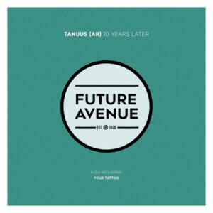 Tanuus (AR) - 10 Years Later [FA449]