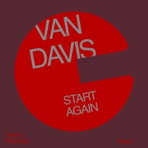 Van Davis - Start Again [CIR421]