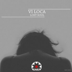 Vi Loca - Lost Soul [MYC1314]