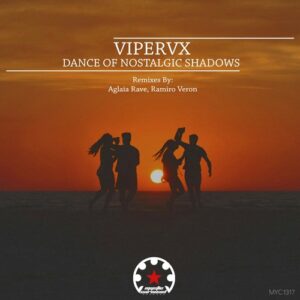 ViperVX - Dance of Nostalgic Shadows [MYC1317]