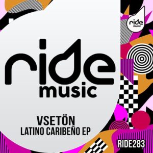 Vsetön - Latino Caribeño EP [RIDE283]