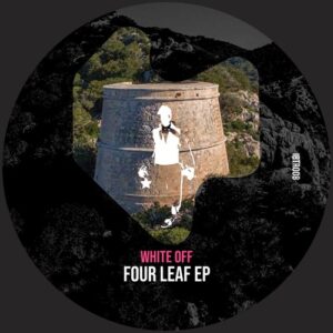 White Off - Four Leaf EP [IBTR008]