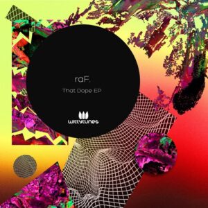 raF. - That Dope EP [WT465]